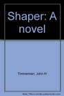 Shaper A novel