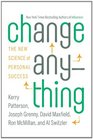 Change Anything The New Science of Personal Success