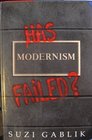 Has Modernism Failed