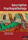 Descriptive Psychopathology The Signs and Symptoms of Behavioral Disorders