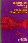 Manual of pottery and porcelain restoration