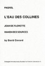 Pagnol L'Eau des Collines  Jean De Florette and Manon des Sources