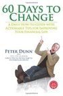 60 Days to Change A Daily HowTo Guide With Actionable Tips for Improving Your Financial Life