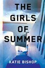 The Girls of Summer A Novel