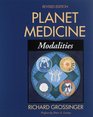 Planet Medicine: Modalities