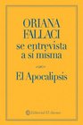 Oriana Fallaci Se Entrevista a Si Misma El Apocalipsis