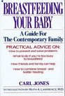 Breastfeeding Your Baby A Guide for the Contemporary Family
