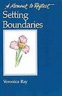 Setting Boundaries: Meditations for Codependents (Moment to Reflect)
