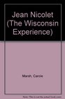 Jean Nicolet (The Wisconsin Experience)