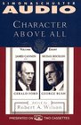 CHARACTER ABOVE ALL VOLUME 8JAMES CANNON ON GERALD FORD AND MICHAEL BESCHLOSS ON (Character Above All , Vol 8)
