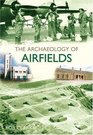 The Archaeology of Airfields