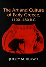 The Art and Culture of Early Greece 1100480 BC