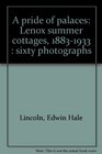 A Pride of Palaces Lenox Summer Cottages 18831933  Sixty Photographs