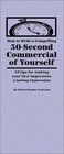 How to Write a Compelling 30Second Commercial of Yourself