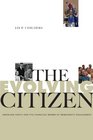The Evolving Citizen American Youth and the Changing Norms of Democratic Engagement