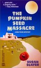 Pumpkin Seed Massacre (Ben Pecos, Bk 1)