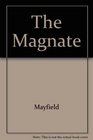 The Magnate