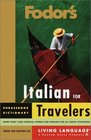 Fodor's Italian for Travelers (Phrase Book) (Fodor's Languages/Travelers)