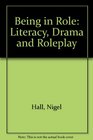 Being in Role Literacy Drama and Roleplay