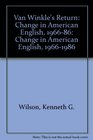 Van Winkle's Return Change in American English 19661986