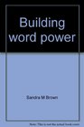 Building word power