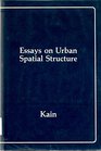 Essays on urban spatial structure