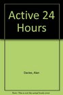 Active 24 Hours