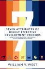 Seven Attributes of Highly Effective Development Vendors