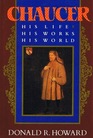 Chaucer His Life His Works His World