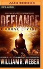 Defiance A House Divided