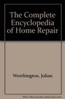 The Complete Encyclopedia of Home Repair