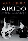 Aikido My Spiritual Journey