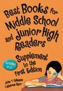 Best Books for Middle School and Junior High Readers Supplement to the First Edition Grades 69