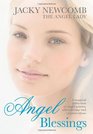 Angel Blessings A Magical Collection of Angel Stories Affirmations and Creative Ideas