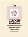 The Clicker Workbook A Beginner's Guide