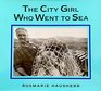 The City Girl Who Went to Sea