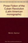 Prose Fiction of the Cuban Revolution