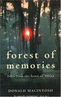 Forest of Memories Tales from the Heart of Africa