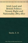 Irish Land and British Politics TenantRight and Nationality 18651870