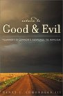 Return to Good and Evil  Flannery OConnors Response to Nihilism