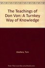 The Teachings of Don Von: A Turnkey Way of Knowledge