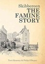 Skibbereen The Famine Story