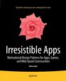 Irresistible Apps Motivational Design Patterns for Apps Games and Webbased Communities