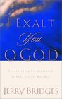 I Exalt You O God  Encountering His Greatness in Your Private Worship
