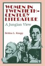 Women in TwentiethCentury Literature A Jungian View