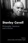 Stanley Cavell Philosophy Literature and Criticism