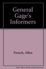 General Gage's Informers New Material upon Lexington and Concord Benjamin Thompson as Loyalist and the Treachery of Benjamin Church Jr A Study