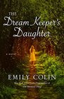 The Dream Keeper's Daughter A Novel