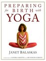 Preparing for Birth With Yoga: Exercises for Pregnancy and Childbirth (Women\'s Health  Parenting)