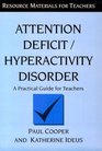 Attention deficit/hyperactivity disorder A practical guide for teachers